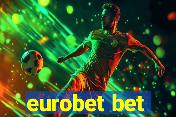 eurobet bet